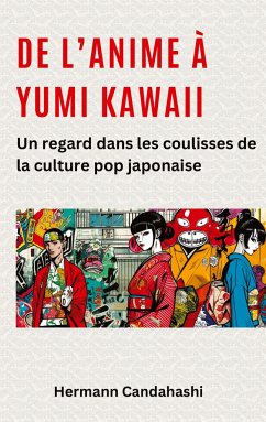 De l¿Anime à Yumi Kawaii - Candahashi, Hermann