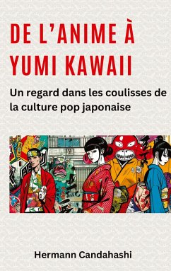 De l¿Anime à Yumi Kawaii - Candahashi, Hermann