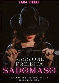 Passione Proibita Sadomaso - Steele, Lara