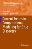 Current Trends in Computational Modeling for Drug Discovery