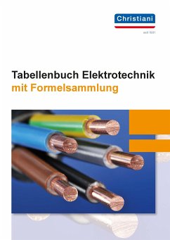 Tabellenbuch Elektrotechnik - Bornfelder, René; Thielert, Mike; Zilinski, Malte; Zuther, Christian; Brüning, Florian; Hansen, Kim; Hecht, Holger; Mackeben, August; Maydell, Olaf von; Petker, Gennadji; Schröder, Florian; Strube, Olaf