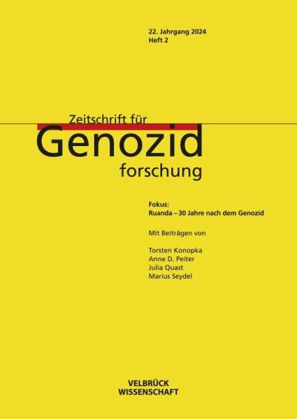 Zeitschrift für Genozidforschung, 22. Jahrgang 2024, Heft 2 Zeitschrift für Genozidforschung, 22. Jahrgang 2024, Heft 2