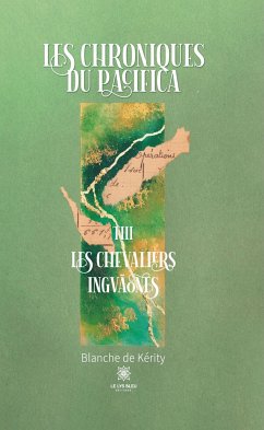 Les chroniques du Pacifica - Tome 3 (eBook, ePUB) - de Kérity, Blanche