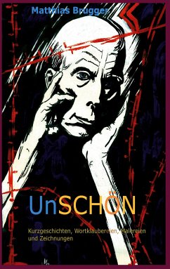 UnSchön (eBook, ePUB) - Brugger, Matthias