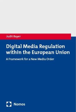 Digital Media Regulation within the European Union - Bayer, Judit