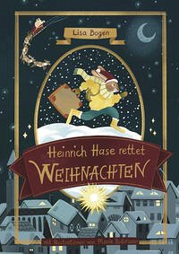 Heinrich Hase rettet Weihnachten