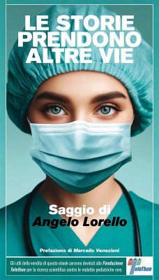 Le storie prendono altre vie (eBook, ePUB) - Lorello, Angelo