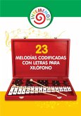 23 Melodías Codificadas con Letras para Xilófono (eBook, ePUB)