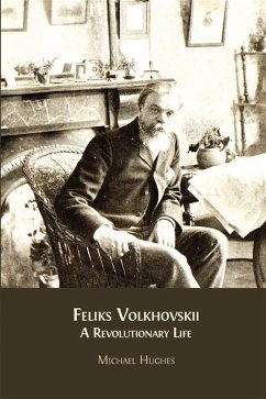 Feliks Volkhovskii (eBook, ePUB) - Hughes, Michael