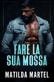 Fare La Sua Mossa (eBook, ePUB)