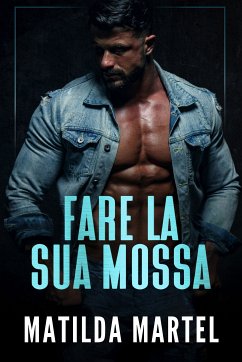 Fare La Sua Mossa (eBook, ePUB) - Martel, Matilda