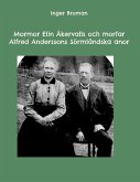 Mormor Elin Åkervalls och morfar Alfred Anderssons Sörmländska anor (eBook, ePUB)