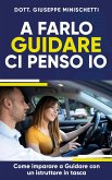 A farlo guidare ci penso io (eBook, ePUB)