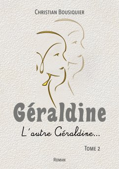 Géraldine (eBook, ePUB) - Bousiquier, Christian