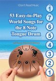 53 Easy-to-Play World Songs for the 8 Note Tongue Drum: Without Musical Notes (eBook, ePUB)