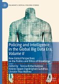 Policing and Intelligence in the Global Big Data Era, Volume II