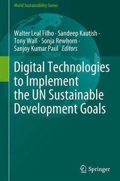 Digital Technologies to Implement the UN Sustainable Development Goals