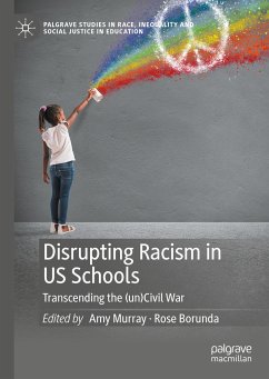 Disrupting Racism in US Schools (eBook, PDF)