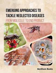 Emerging Approaches to Tackle Neglected Diseases: From Molecule to End Product (eBook, ePUB)