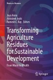 Transforming Agriculture Residues for Sustainable Development (eBook, PDF)