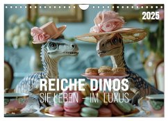 Reiche Dinos. Sie leben ¿ im Luxus. (Wandkalender 2025 DIN A4 quer), CALVENDO Monatskalender - Zarre, Petra