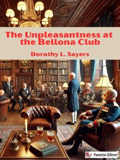 The Unpleasantness at the Bellona Club (eBook, ePUB) - L. Sayers, Dorothy