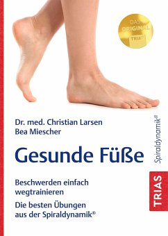 Gesunde Füße (eBook, ePUB) - Larsen, Christian; Miescher, Bea