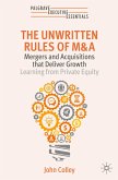 The Unwritten Rules of M&A The Unwritten Rules of M&A