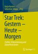 Star Trek: Gestern - Heute - Morgen - Bild 1