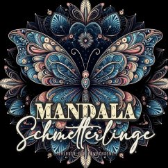 Mandala Schmetterlinge Malbuch für Erwachsene - Publishing, Monsoon;Grafik, Musterstück