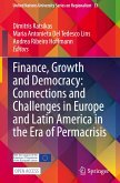 Finance, Growth and Democracy: Connections and Challenges in Europe and Latin America in the Era of Permacrisis Finance, Growth and Democracy: Connections and Challenges in Europe and Latin America in the Era of Permacrisis