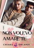 Non volevo amare te (eBook, ePUB)