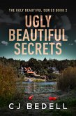 Ugly Beautiful Secrets (eBook, ePUB)