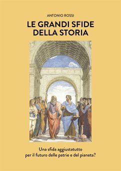 Le grandi sfide della Storia (eBook, ePUB) - Rossi, Antonio