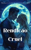 Rendição Cruel (eBook, ePUB)