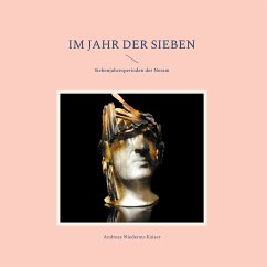 Im Jahr der Sieben (eBook, ePUB) - Niederau-Kaiser, Andreas