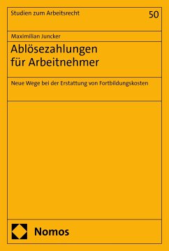 Ablösezahlungen für Arbeitnehmer (eBook, PDF) - Juncker, Maximilian