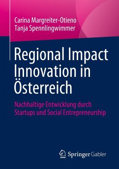 Regional Impact Innovation in Österreich - Margreiter-Otieno, Carina;Spennlingwimmer, Tanja