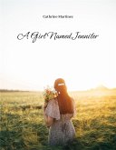 A Girl Named Jennifer (eBook, ePUB)