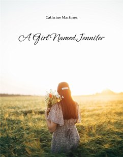 A Girl Named Jennifer (eBook, ePUB) - Martinez, Cathrine