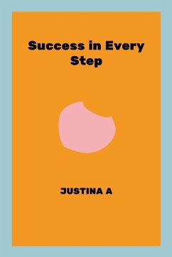 Success in Every Step - A, Justina