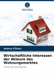 Wirtschaftliche Interessen der Akteure des Wohnungsmarktes