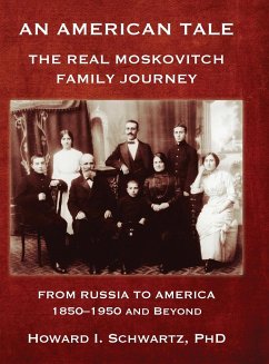 AN AMERICAN TALE - From Russia to America - Schwartz, Howard