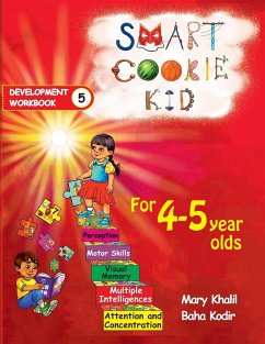 Smart Cookie Kid For 4-5 Year Olds Educational Development Workbook 5 - Khalil, Mary; Kodir, Baha