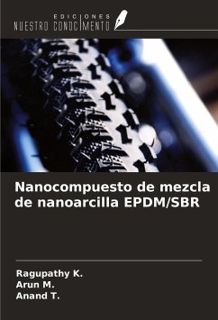 Nanocompuesto de mezcla de nanoarcilla EPDM/SBR - K., Ragupathy; M., Arun; T., Anand