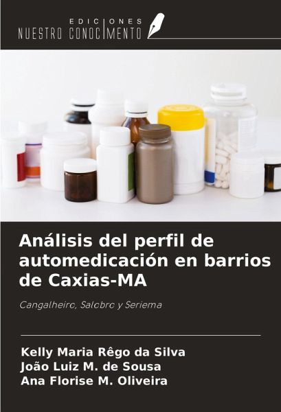 Análisis del perfil de automedicación en barrios de Caxias-MA Análisis del perfil de automedicación en barrios de Caxias-MA