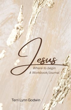 Jesus Where to begin - Godwin, Terri Lynn