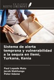 Sistema de alerta temprana y vulnerabilidad a la sequía en Ilemi, Turkana, Kenia