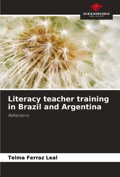 Literacy teacher training in Brazil and Argentina - Ferraz Leal, Telma