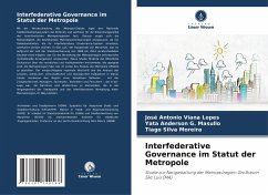 Interfederative Governance im Statut der Metropole - Viana Lopes, José Antonio;G. Masullo, Yata Anderson;Silva Moreira, Tiago